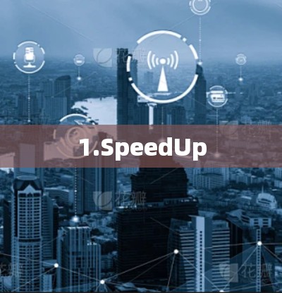 1.SpeedUp