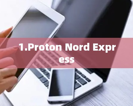 1.Proton Nord Express